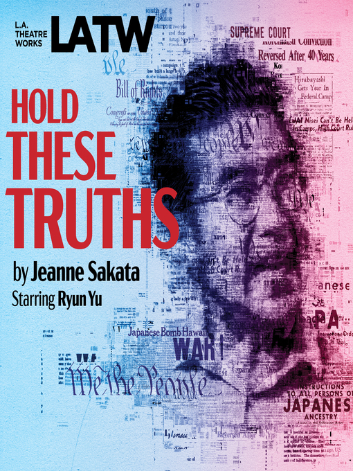 Title details for Hold These Truths by Jeanne Sakata - Wait list